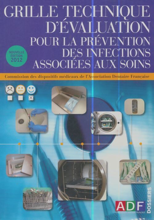 Livrenpoche : Grille technique d'évaluation pour la prévention des infections associées aux soins - Collectif - Livre
