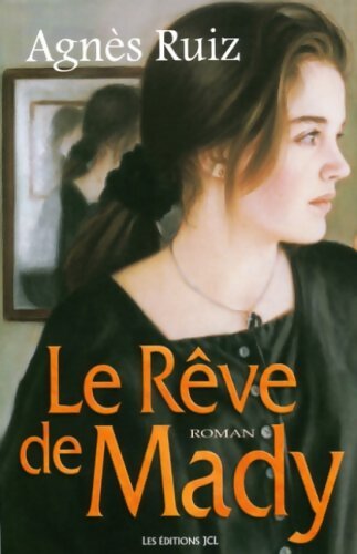 Livrenpoche : Le rêve de Mady - Agnès Ruiz - Livre
