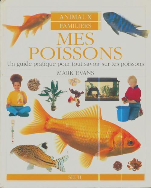 Livrenpoche : Mes poissons - Mark Evans - Livre
