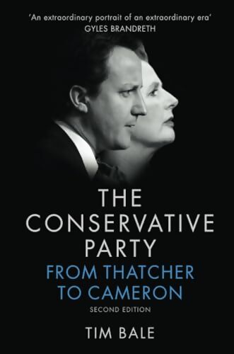 Livrenpoche : The conservative party - Tim Bale - Livre