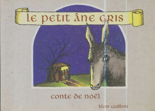 Livrenpoche : Le petit âne gris - Léon Guillou - Livre