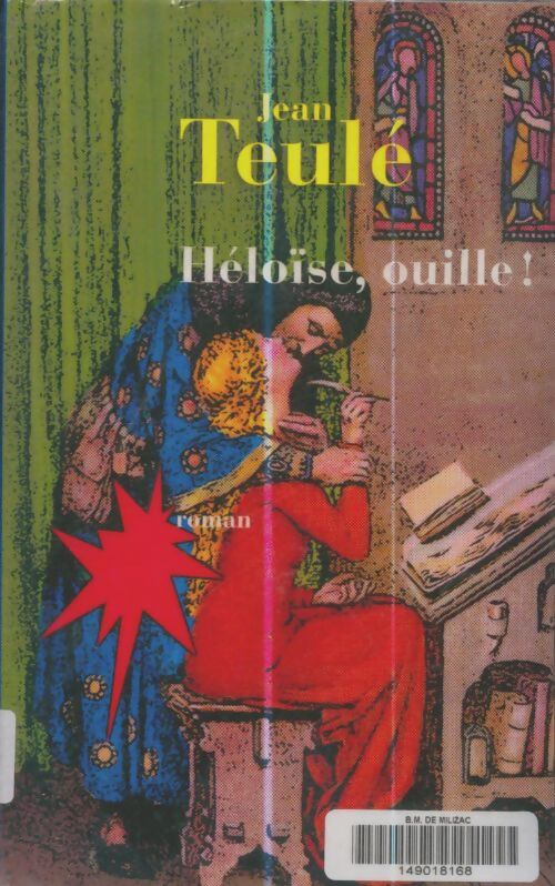 Livrenpoche : Héloïse, ouille ! - Jean Teulé - Livre