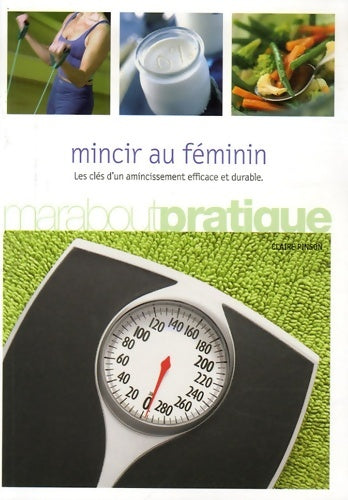 Livrenpoche : Mincir au féminin - Claire Pinson - Livre
