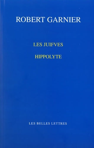 Livrenpoche : Les Juifves : Hippolyte - Robert Garnier - Livre