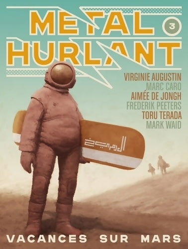 Livrenpoche : Métal Hurlant N°3 : Vacances sur Mars - Virginie Augustin - Livre