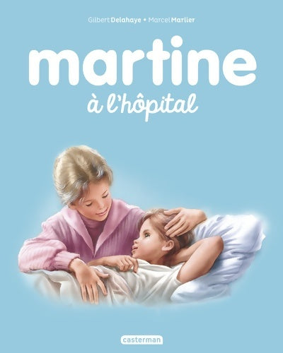 Livrenpoche : Martine à l'hôpital - Gilbert Delahaye - Livre