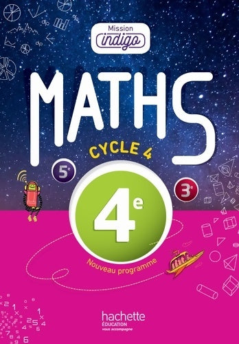 Livrenpoche : Mission Indigo mathématiques cycle 4 / 4e - Livre élève - Nouveau programme 2016 - Christophe Barnet - Livre