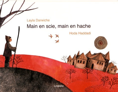 Livrenpoche : Main en scie main en hache : Conte de Palestine - Layla Darwiche - Livre