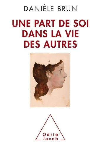 Livrenpoche : UNE PART DE SOI DANS LA VIE DES AUTRES - BRUN-D - Livre