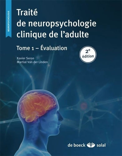 Livrenpoche : Traité de neuropsychologie clinique de l'adulte Tome I : Évaluation - Collectif - Livre