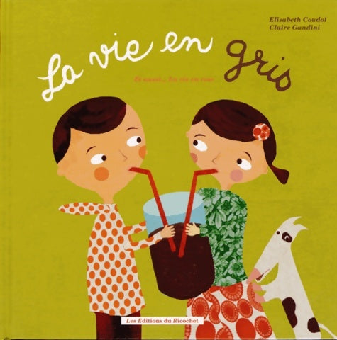 Livrenpoche : LA VIE EN ROSE / LA VIE EN GRIS - Claire Gandini - Livre