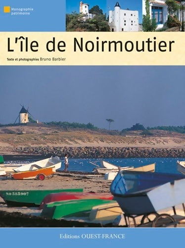 Livrenpoche : L'Île de Noirmoutier - Bruno Barbier - Livre