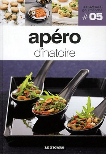 Livrenpoche : Apéro dînatoire Tome V - Figaro (le) - Livre