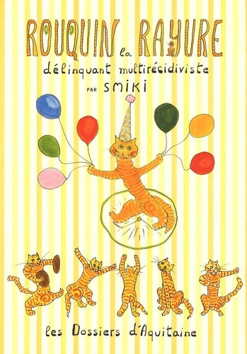 Livrenpoche : Rouquin la rayure : Délinquant multirécidiviste - Smiki - Livre