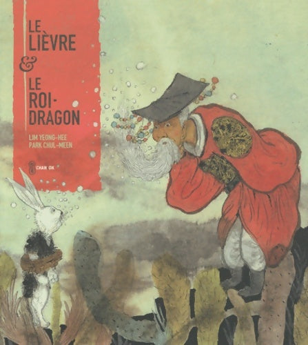 Livrenpoche : Le lièvre & le roi-dragon - Park Chul-Meen - Livre