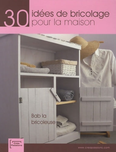Livrenpoche : 30 idées de bricolage pour la maison - Bab La Bricoleuse - Livre