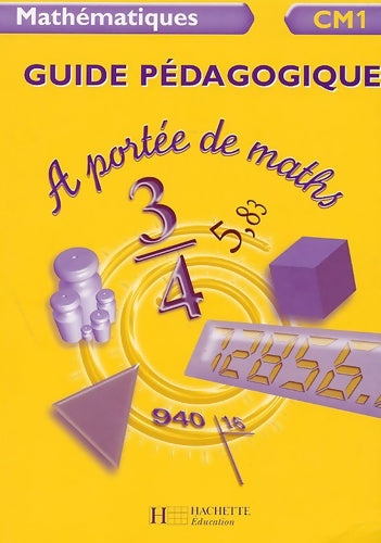 Livrenpoche : Mathématiques CM1 A portée de maths : Guide pédagogique - Jean-Claude Lucas - Livre