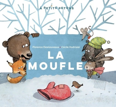 Livrenpoche : La moufle - Florence Desnouveaux - Livre