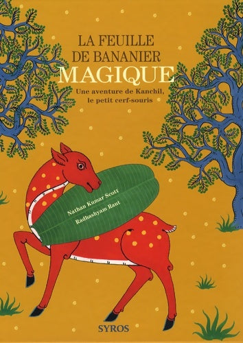 Livrenpoche : La feuille de bananier magique : Une aventure de Kanchil le petit cerf-souris - N. Kumar Scott - Livre