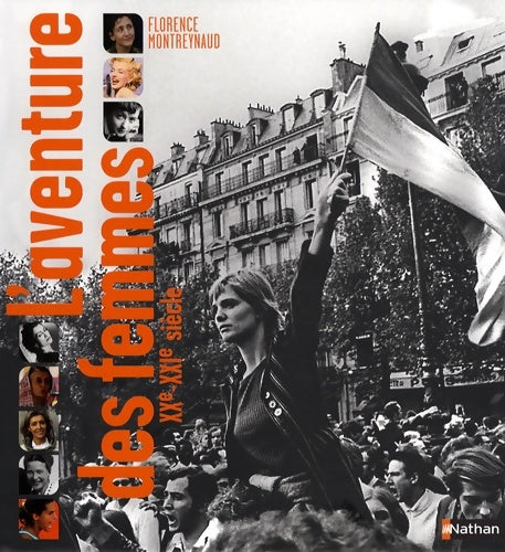 Livrenpoche : L'aventure des femmes : Xxe-xxie siècle - Florence Montreynaud - Livre
