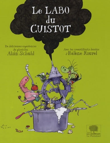 Livrenpoche : Le labo du cuistot - Alain Schuhl - Livre