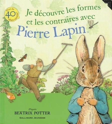 Livrenpoche : Je découvre les formes et les contraires avec Pierre Lapin - Beatrix Potter - Livre