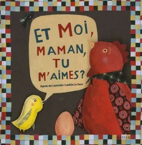 Livrenpoche : Et moi maman tu m'aimes ? - Agnès De Lestrade - Livre