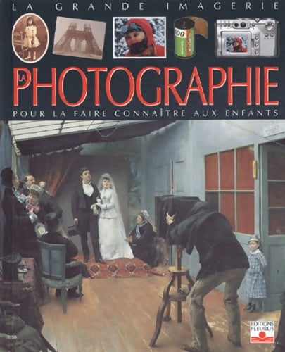 Livrenpoche : La Photographie : Pour la faire connaître aux enfants - Günther Ludwig - Livre