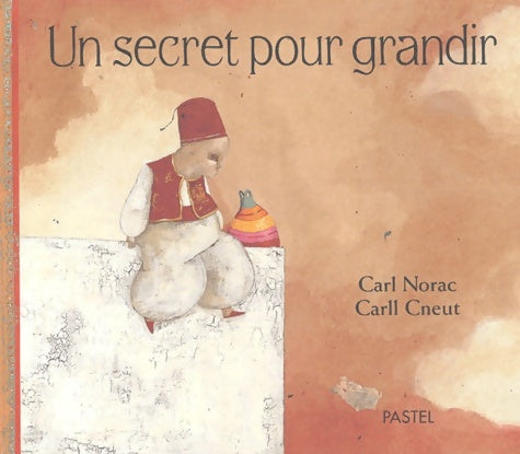 Livrenpoche : Un secret pour grandir - Carl Norac - Livre
