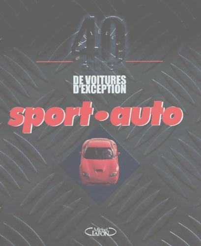 Livrenpoche : Sport Autos 40 ans - Collectif - Livre