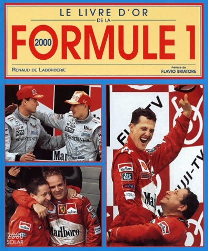 Livrenpoche : Le Livre d'or de la Formule 1 - 2000 - Renaud De Laborderie - Livre