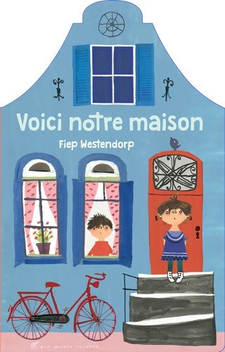 Livrenpoche : Voici notre maison - Fiep Westendorp - Livre
