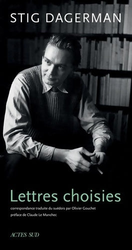 Livrenpoche : Lettres choisies - Stig Dagerman - Livre