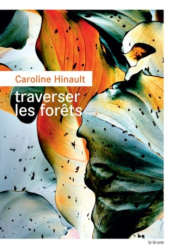 Livrenpoche : Traverser les forêts - Caroline Hinault - Livre