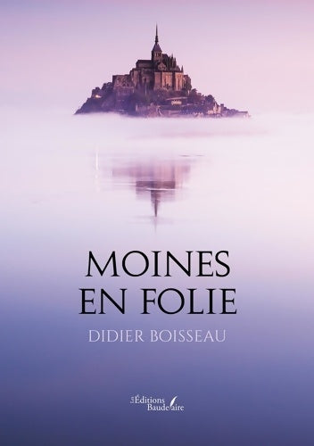 Livrenpoche : Moines en folie - Didier BOISSEAU - Livre