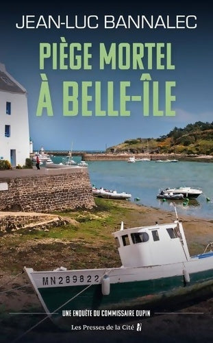 Livrenpoche : Piège mortel à Belle-Ile. Une enquête du commissaire Dupin : Une série diffusée sur France TV: Une enquête du commissaire Dupin - Jean-Luc Bannalec - Livre