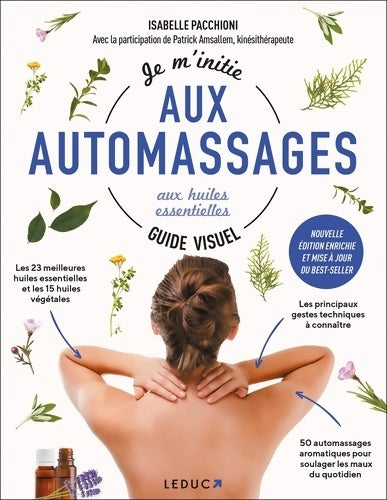 Livrenpoche : Je m'initie aux automassages aux huiles essentielles ? Guide visuel - Patrick Amsallem - Livre
