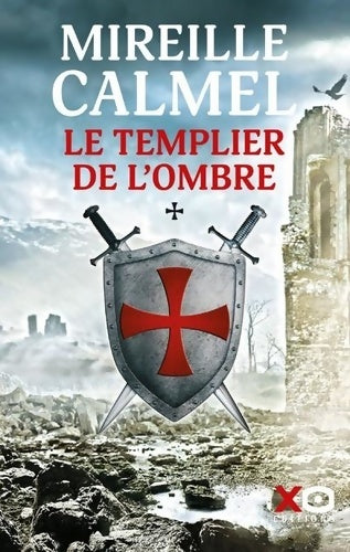 Livrenpoche : Le templier de l'ombre - Mireille Calmel - Livre