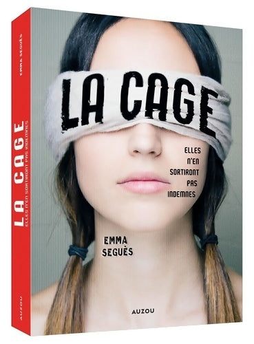 Livrenpoche : LA CAGE - ELLES N'EN SORTIRONT PAS INDEMNES - Emma Seguès - Livre