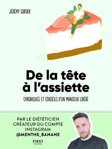 Livrenpoche : De la tête à l'assiette : Chroniques et conseils d'un mangeur libéré - Jérémy Gorskie - Livre