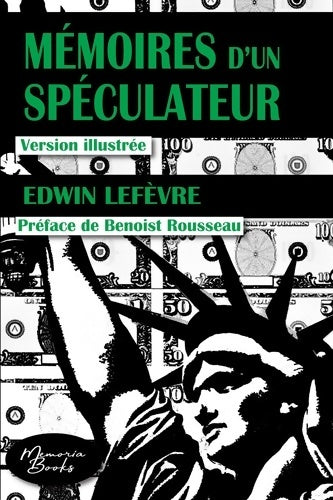 Livrenpoche : Mémoires d'un spéculateur : La véritable histoire illustrée du trader Jesse Livermore - Edwin Lefèvre - Livre