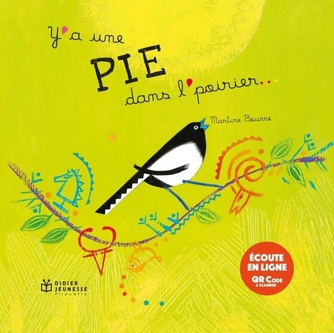Livrenpoche : Y'a une pie dans l'poirier AVEC QR CODE - Martine Bourre - Livre