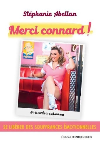 Livrenpoche : Merci connard ! - Stéphanie Abellan - Livre