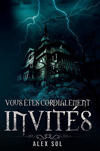 Livrenpoche : Vous êtes cordialement invités - Alex Sol - Livre