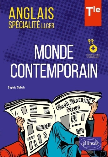 Livrenpoche : Anglais spécialité LLCER Terminale : Monde contemporain. Avec fichiers audio à télécharger - Sophie Sebah - Livre