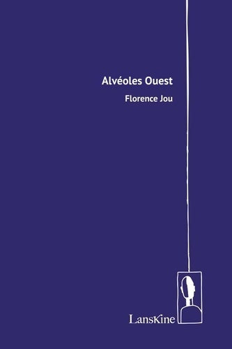 Livrenpoche : Alveole Ouest - Florence Jou - Livre