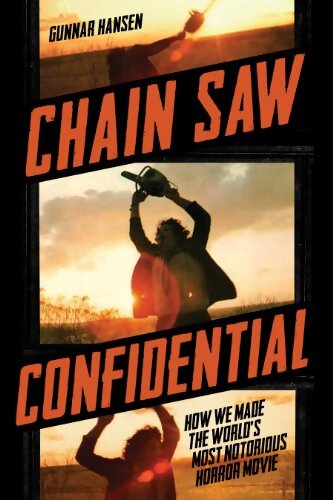 Livrenpoche : Chain saw confidential - Gunnar Hansen - Livre