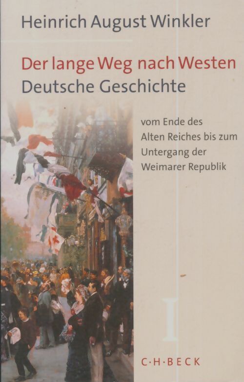 Livrenpoche : Der lange weg nach westen Band I - Heinrich August Winkler - Livre