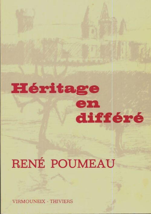 Livrenpoche : Héritage en différé - René Poumeau - Livre