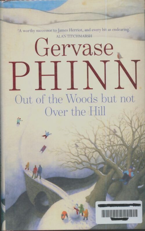 Livrenpoche : Out of the woods but not over the hill - Gervase Phinn - Livre